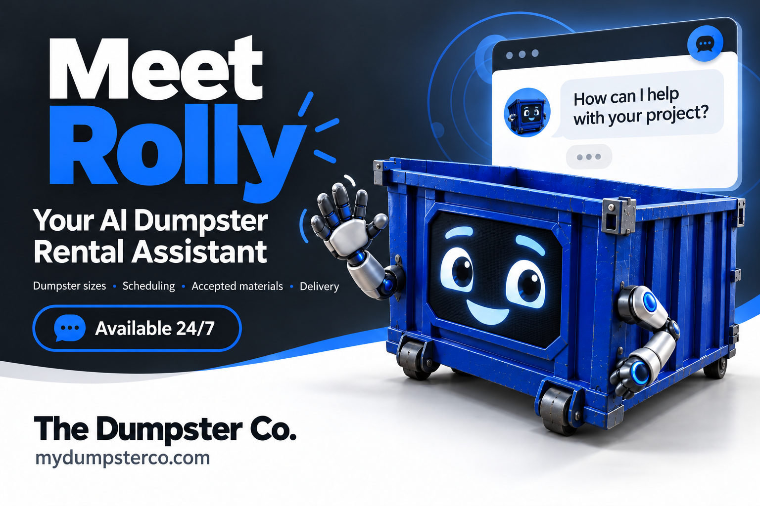 Rolly, The Dumpster Co. AI dumpster rental assistant, a friendly blue roll-off dumpster with a smiling screen face